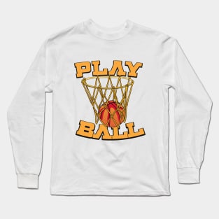 Play Ball Long Sleeve T-Shirt